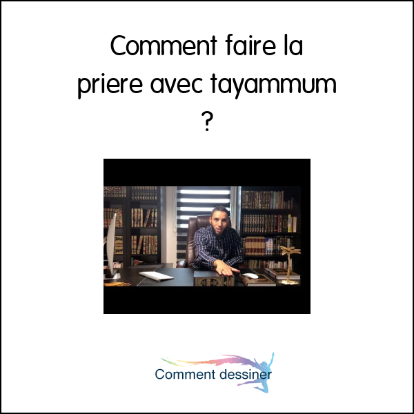 Comment faire la priere avec tayammum